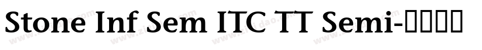 Stone Inf Sem ITC TT Semi字体转换